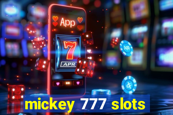 mickey 777 slots